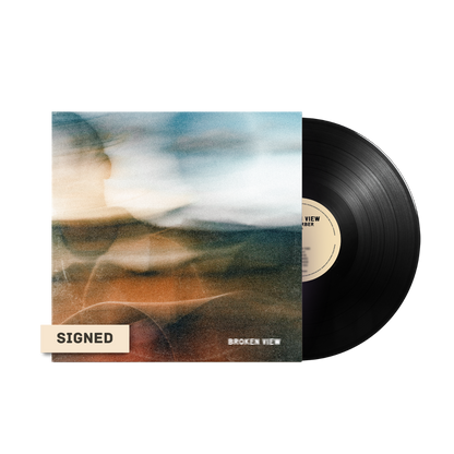 Broken View - Signed Black Vinyl (Webstore Exclusive)